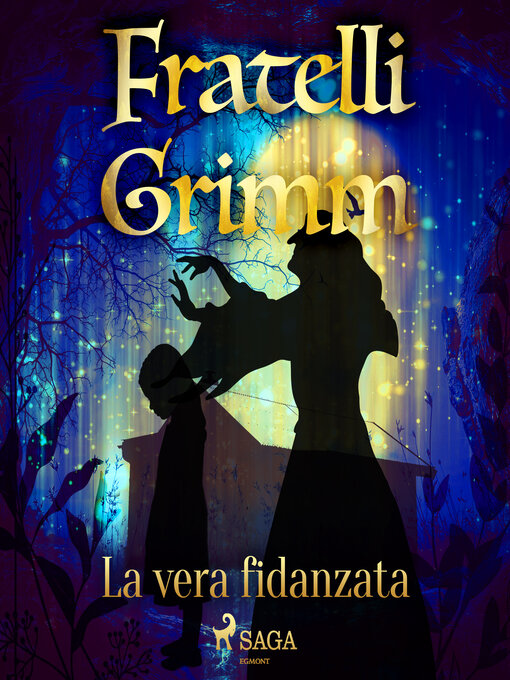 Title details for La vera fidanzata by Brothers Grimm - Available